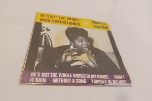 Single Mahalia Jackson He's got the Whole world in his hands 1962